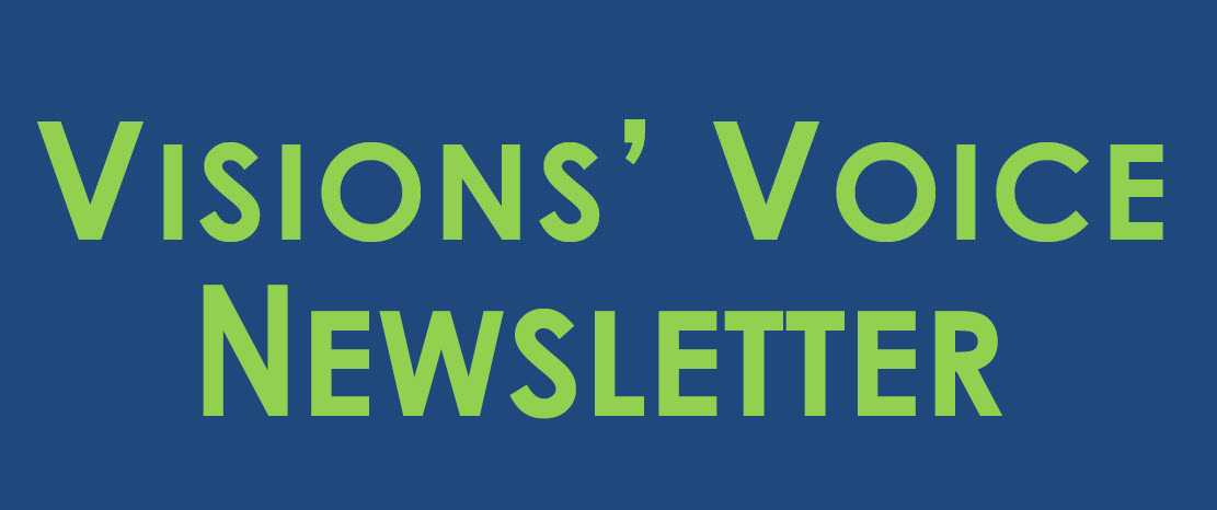 Visions' Voice Newsletter